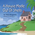 House Made Out of Shells