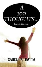 A 100 THOUGHTS...