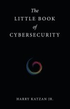 Little Book of Cybersecurity