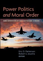 Power Politics and Moral Order