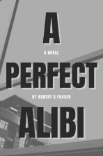 A Perfect Alibi: Lies. Greed. Coverups.