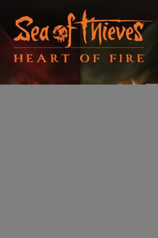 Sea of Thieves: Heart of Fire