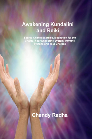 Awakening Kundalini and Reiki