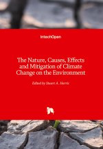 Nature, Causes, Effects and Mitigation of Climate Change on the Environment
