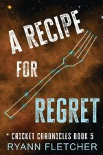 Recipe for Regret