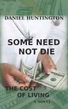 Some Need Not Die