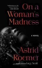 On a Woman's Madness