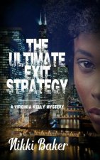 Ultimate Exit Strategy