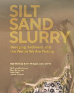 Silt Sand and Slurry