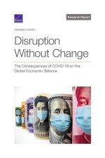 Disruption Without Change: The Consequences of Covid-19 on the Global Economic Balance