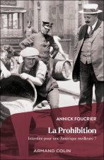 La véritable histoire de la Prohibition