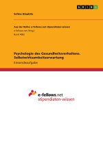 Psychologie des Gesundheitsverhaltens. Selbstwirksamkeitserwartung