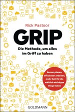 GRIP - Die Methode, um alles im Griff zu haben
