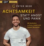 Achtsamkeit statt Angst und Panik
