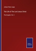 Life of The Lord Jesus Christ