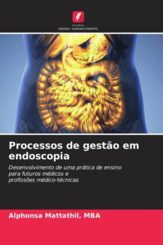 Processos de gest?o em endoscopia