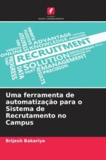 Uma ferramenta de automatizaç?o para o Sistema de Recrutamento no Campus