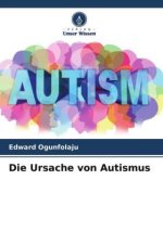 Die Ursache von Autismus