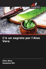 C'? un segreto per l'Aloe Vera