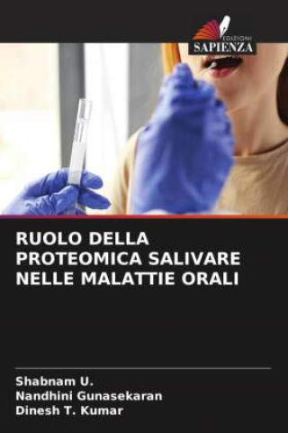 RUOLO DELLA PROTEOMICA SALIVARE NELLE MALATTIE ORALI