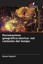 Permeazione geografico-storica: nel contesto del tempo