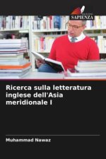 Ricerca sulla letteratura inglese dell'Asia meridionale I