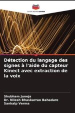 Détection du langage des signes ? l'aide du capteur Kinect avec extraction de la voix