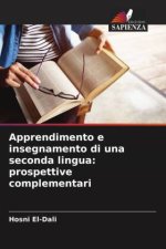 Apprendimento e insegnamento di una seconda lingua: prospettive complementari
