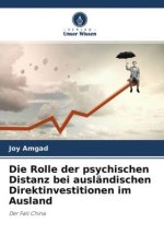 Die Rolle der psychischen Distanz bei ausländischen Direktinvestitionen im Ausland