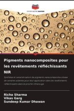 Pigments nanocomposites pour les rev?tements réfléchissants NIR