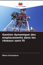 Gestion dynamique des emplacements dans les réseaux sans fil