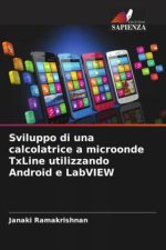 Sviluppo di una calcolatrice a microonde TxLine utilizzando Android e LabVIEW