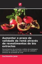 Aumentar o prazo de validade da rom? através de revestimentos de bio extractos