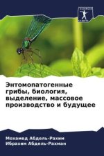 Jentomopatogennye griby, biologiq, wydelenie, massowoe proizwodstwo i buduschee