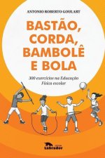 Bastao, corda, bambole e bola