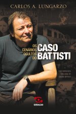 Os Cenarios ocultos do caso Battisti