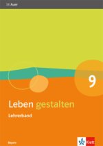 Leben gestalten 9. Ausgabe Bayern