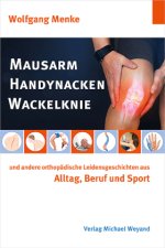 Mausarm Handynacken Wackelknie