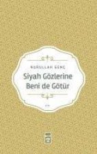 Siyah Gözlerine Beni de Götür