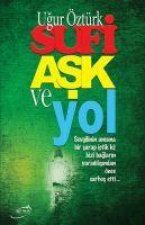 Sufi Ask ve Yol