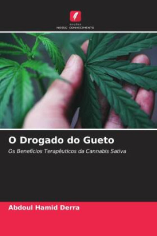 O Drogado do Gueto