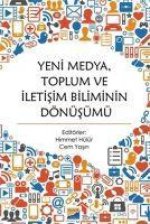Yeni Medya Toplum ve Iletisim Biliminin Dönüsümü