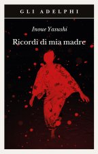 Ricordi di mia madre