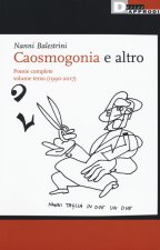 Caosmogonia e altro. Poesie complete