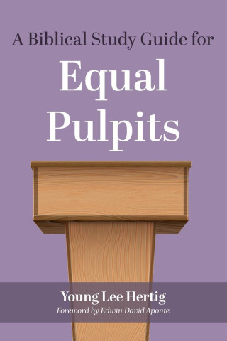 Biblical Study Guide for Equal Pulpits