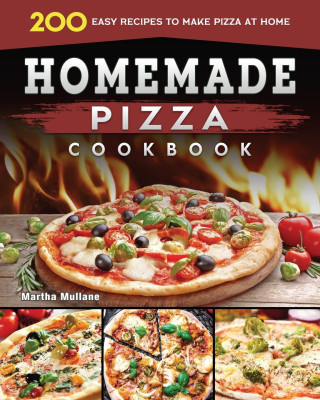 Homemade Pizza Cookbook 2022