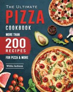 Ultimate Pizza Cookbook 2022