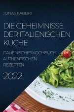 Geheimnisse Der Italienischen Kuche 2022