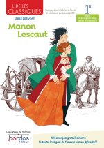 Lire les classiques - Français 1re - Manon Lescaut