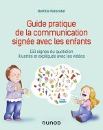 Guide pratique de la communication signée avec les enfants